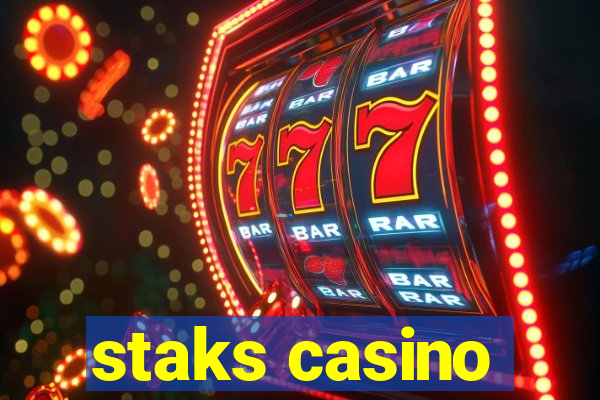 staks casino